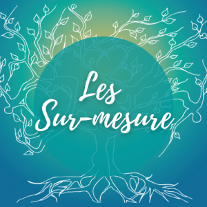 Ateliers Sur mesure